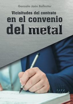portada Vicisitudes del Contrato en el Convenio del Metal