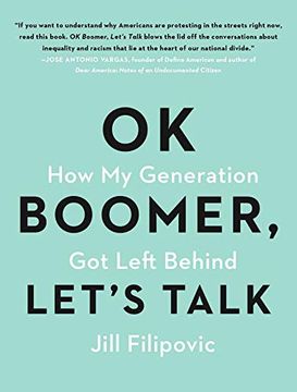 portada Ok Boomer, Let'S Talk: How my Generation got Left Behind (en Inglés)