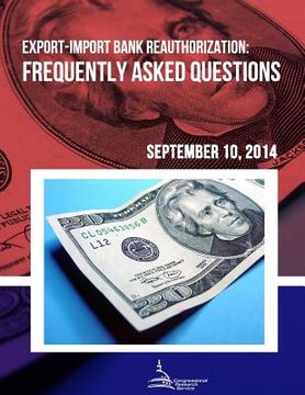 portada Export-Import Bank Reauthorization: Frequently Asked Questions