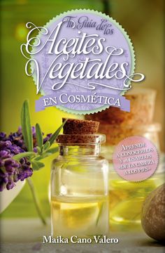 portada Aceites Vegetales en Cosmética (Estilo de Vida) (in Spanish)