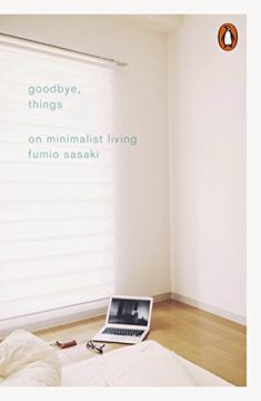 portada Goodbye, Things: On Minimalist Living (in English)