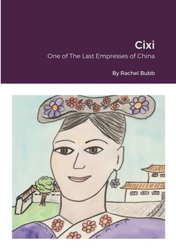 portada Cixi: One of The Last Empresses (in English)