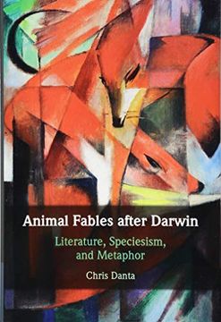portada Animal Fables After Darwin: Literature, Speciesism, and Metaphor (en Inglés)