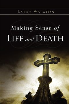 portada making sense of life and death (en Inglés)