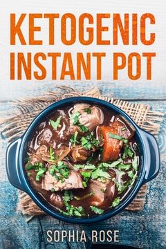 portada Ketogenic Instant Pot Cookbook (in English)