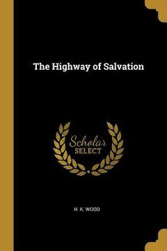 portada The Highway of Salvation (en Inglés)