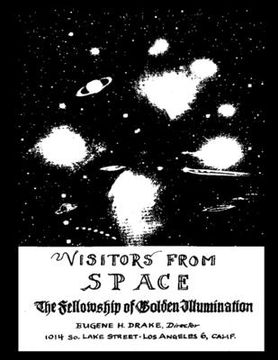 portada Visitors from Space: The Fellowship of Golden Illumination (en Inglés)