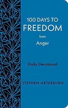 portada 100 Days to Freedom From Anger: Daily Devotional (New Life Freedom) (en Inglés)
