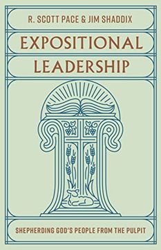 portada Expositional Leadership: Shepherding God's People From the Pulpit (en Inglés)