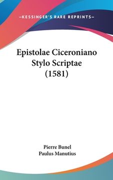 portada Epistolae Ciceroniano Stylo Scriptae (1581) (en Latin)