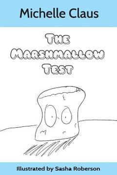 portada The Marshmallow Test (in English)