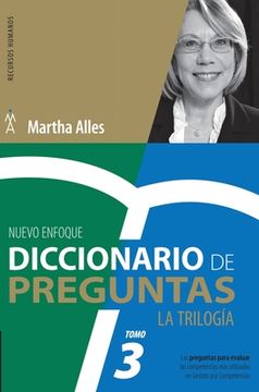 portada Diccionario de Preguntas. La Trilogía. VOL 3: Las preguntas para evaluar las competencias más utilizadas en Gestión por competencias (in Spanish)