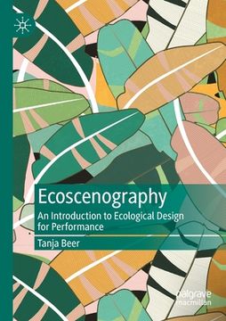 portada Ecoscenography: An Introduction to Ecological Design for Performance (en Inglés)
