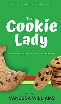 portada Through the Eyes of 'the Cookie Lady': Crenshaw & Slauson Swapmeet South Central la (en Inglés)