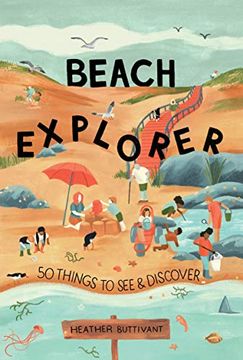 portada Beach Explorer: 50 Things to See and Discover on the Beach (en Inglés)