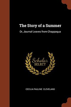 portada The Story of a Summer: Or, Journal Leaves from Chappaqua