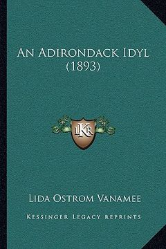 portada an adirondack idyl (1893) (in English)