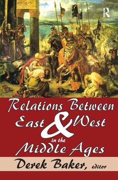 portada Relations Between East and West in the Middle Ages (en Inglés)