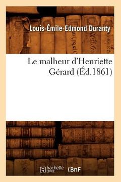 portada Le Malheur d'Henriette Gérard (Éd.1861) (in French)