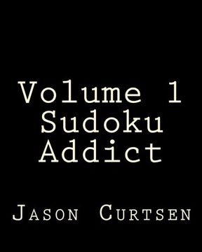 portada Volume 1 Sudoku Addict: 80 Easy to Read, Large Print Sudoku Puzzles