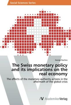 portada The Swiss Monetary Policy and Its Implications on the Real Economy