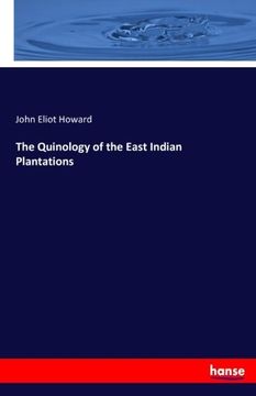 portada The Quinology of the East Indian Plantations
