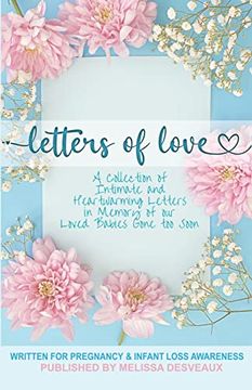 portada Letters of Love: Written for Pregnancy & Infant Loss Awareness (en Inglés)