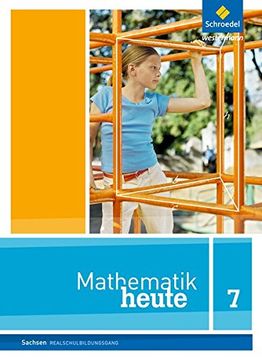 portada Mathematik Heute - Ausgabe 2012 für Sachsen: Schülerband 7 Realschulbildungsgang (en Alemán)