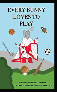 portada Every Bunny Loves to Play (in English)