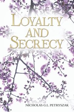 portada Loyalty and Secrecy (en Inglés)
