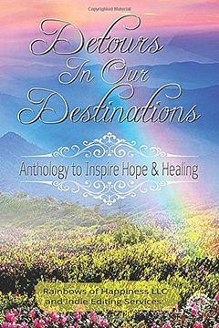 portada Detours In Our Destinations: Anthology to Inspire Hope & Healing