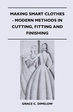 portada making smart clothes - modern methods in cutting, fitting and finishing (en Inglés)