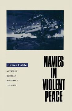 portada Navies in Violent Peace (en Inglés)
