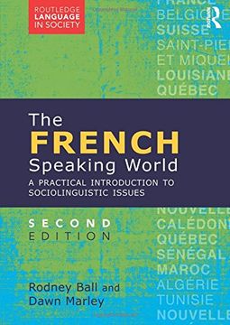 portada The French-Speaking World: A Practical Introduction to Sociolinguistic Issues (Routledge Language in Society)