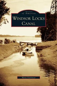 portada Windsor Locks Canal (en Inglés)