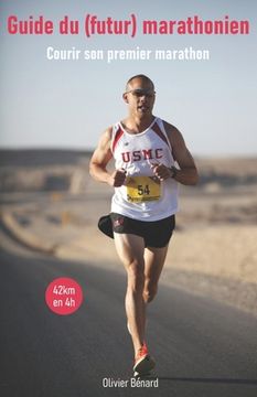 portada Guide du (futur) marathonien: Conseils, Entraînements, Nutrition (en Francés)