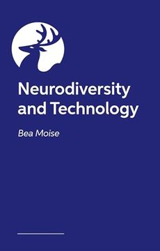 portada Neurodiversity and Technology: Neuroscience-Led Strategies to Help Neurodiverse Children Manage Technology (en Inglés)