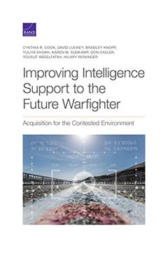 portada Improving Intelligence Support to the Future Warfighter: Acquisition for the Contested Environment (in English)