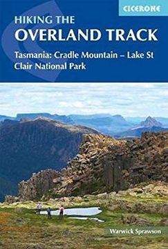 portada Hiking the Overland Track: Tasmania: Cradle Mountain - Lake St Clair National Park (in English)