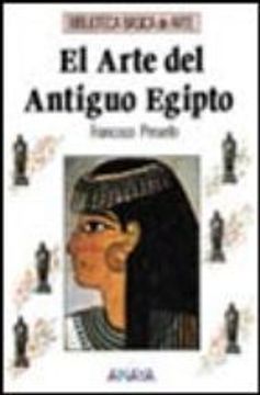 portada el arte del antiguo egipto/ the art of ancient egypt (in Spanish)