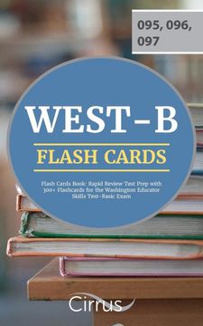 portada West-B Flash Cards Book: Rapid Review Test Prep With 300+ Flashcards for the Washington Educator Skills Test-Basic Exam (en Inglés)