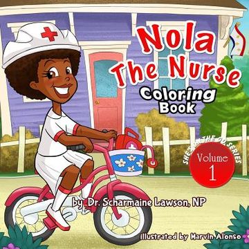 portada Nola The Nurse Coloring Book: She's On The Go series (en Inglés)
