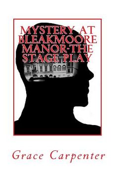 portada Mystery at Bleakmoore Manor-The Stage Play: A Mr. Peabody Mystery (in English)