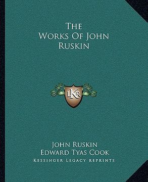 portada the works of john ruskin (en Inglés)
