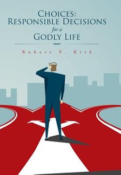 portada Choices: Responsible Decisions for a Godly Life (in English)