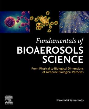 portada Fundamentals of Bioaerosols Science: From Physical to Biological Dimensions of Airborne Biological Particles (in English)