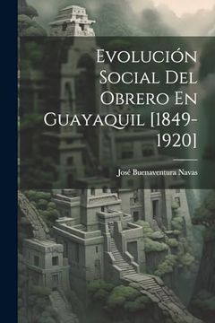 portada Evolución Social del Obrero en Guayaquil [1849-1920]