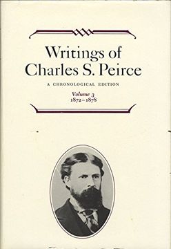 portada Writings of Charles s. Peirce: A Chronological Edition, Volume 3: 1872-1878 (libro en Inglés)