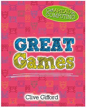 portada Great Games (Get Ahead in Computing)