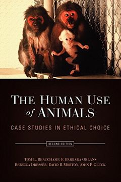 portada The Human use of Animals: Case Studies in Ethical Choice (en Inglés)